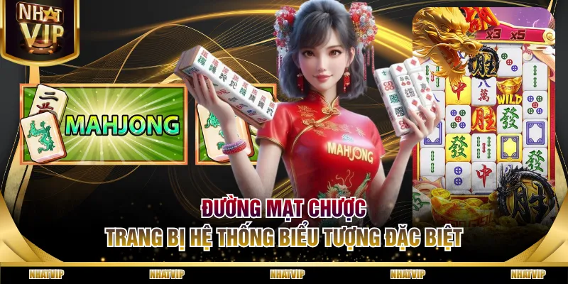 Đường Mạt Chược trang bị hệ thống biểu tượng đặc biệt