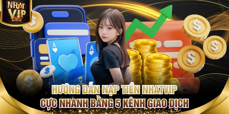 Hướng dẫn nạp tiền NHATVIP