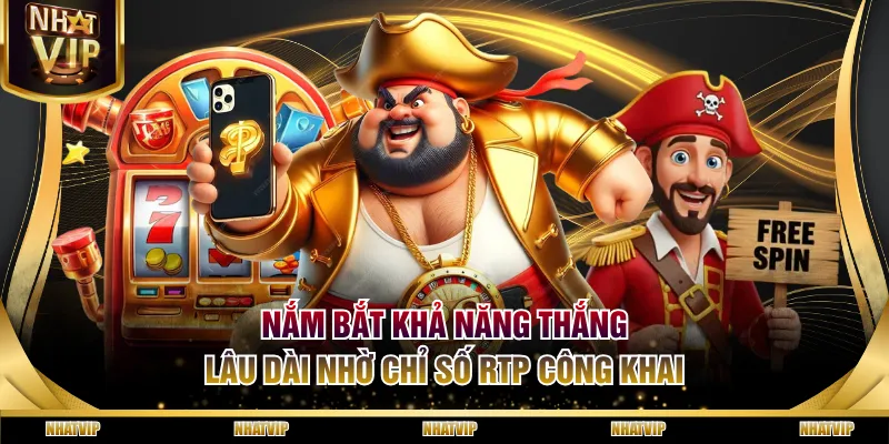 Nắm bắt khả năng thắng lâu dài nhờ chỉ số RTP công khai