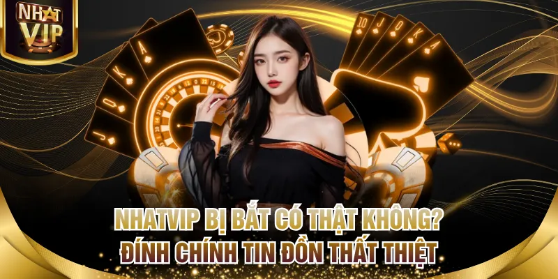 NHATVIP bị bắt